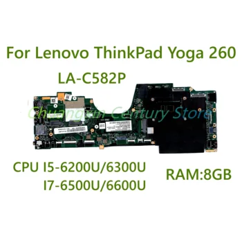Lenovo ThinkPad Jogos 260 Nešiojamas plokštė LA-C582P su I5 I7 6-CPU, RAM 8GB/16GB 100% Testuotas, Pilnai Darbo