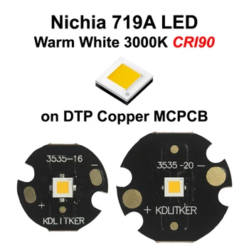 Nichia 719A Šiltai Balta 3000K CRI90 SMD 3535 LED Spinduolis dėl KDLitker DTP Vario MCPCB Žibintuvėlis 