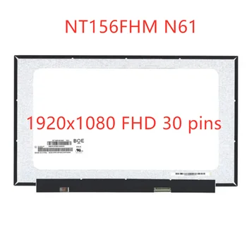 NV156FHM-N61 B156HTN06.1 N156HCE-EN1 NT156FHM N61 N62 NNT156FHM-N61 V8.0 N156HGA-EA3 LCD ekranas 15.6 1920X1080 LED Ekranas