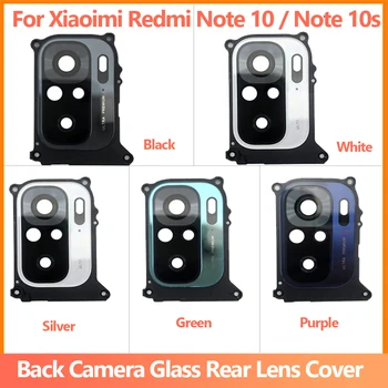 Originalą Xiaomi Redmi Note10(4G) Note10s Galinio vaizdo Kamera, Stiklo Objektyvo Dangtelis su Lipduku Pakeitimas Atsargines Dalis Su Rėmu Turėtojas